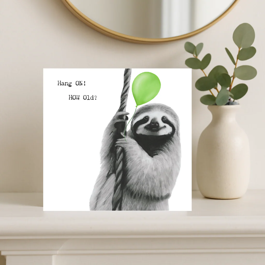 Hang On… How Old? Sloth Balloon Card
